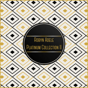 Robyn Adele Platinum Edition II - Limited Edition Vinyl